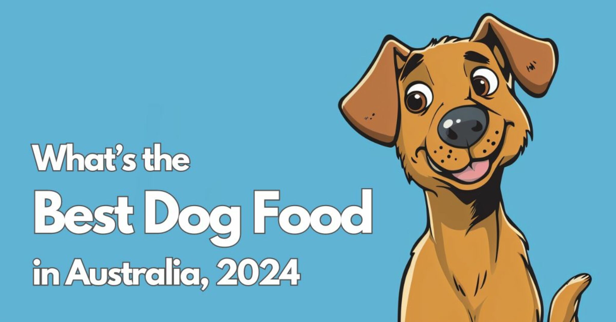 What's the best dog food (in Australia)?