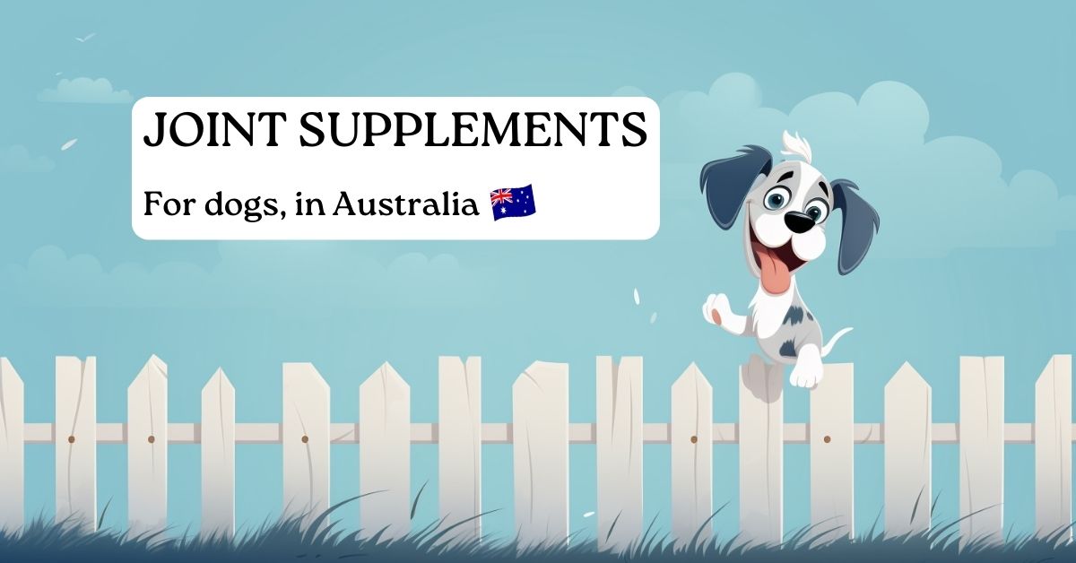 Joint supplements for dogs in Australia