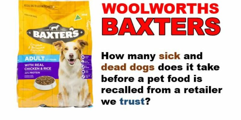12 Woolworths Baxters Dog Food – Sick/Deceased Dog Reports